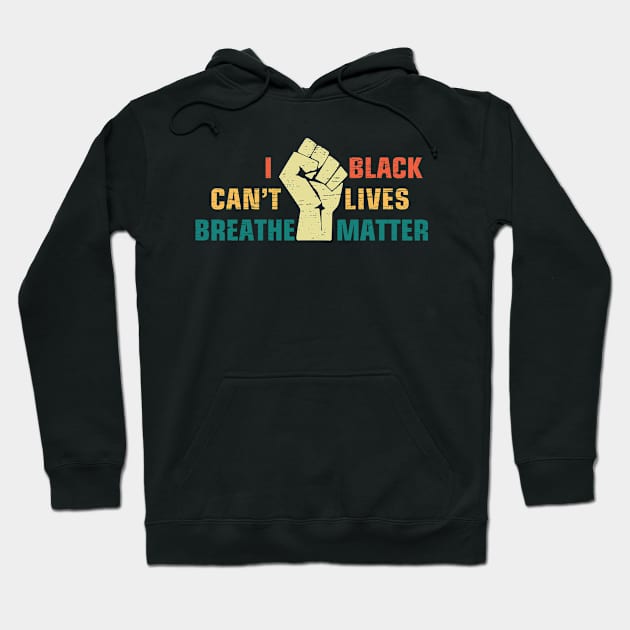 I CAN'T BREATHE , BLACK LIVES MATTER Hoodie by heart teeshirt